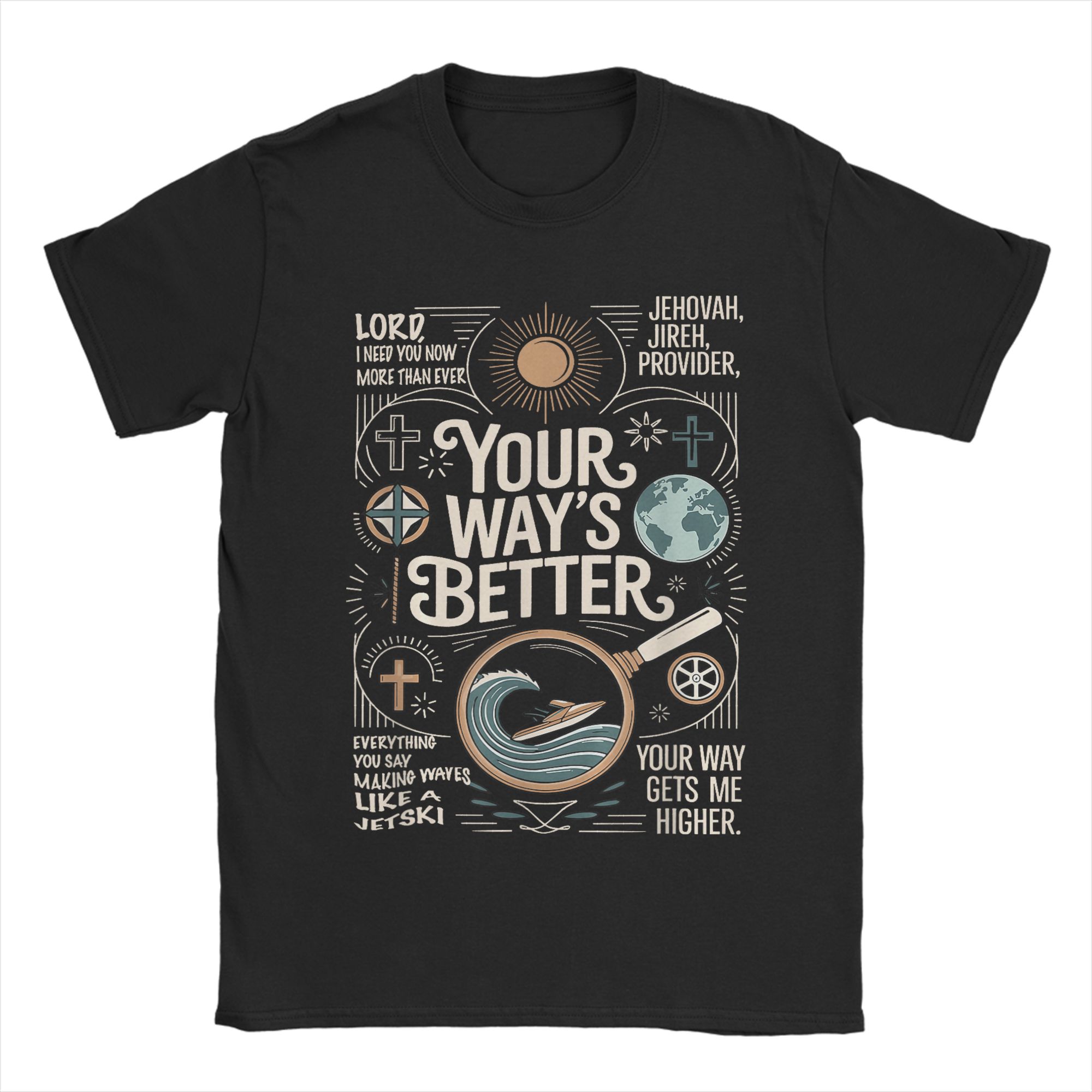 

Men God Your Way is Better T Shirt 100 Cotton Tops Creative Short Sleeve Crewneck Tees Plus Size TShirts 4XL