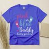 Pink Or Blue Daddy Loves You Baby Gender Reveal T Shirt Gildan Heavy Cotton Top