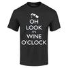 Oh Look It's Wine O'Clock T-shirt Wine Lovers Funny Shirt