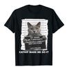 Catnip Made Me Do It Funny Cat Tee TShirt T Shirt Classic Funny Cotton Tops T Shirt Vintage For Men Harajuku Streetwear