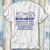 Engineer Funny Noun Slogan Joke Cool Saying Sarcastic Wizard T Shirt Meme Gift Funny Top Tee Style Unisex Gamer Movie Music 511
