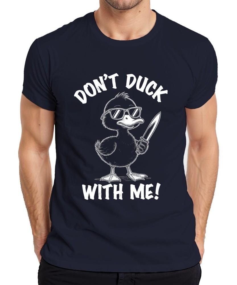 Dont Duck With Me Duck Sunglasses Knife Funny Gift Unisexs Tshirt S