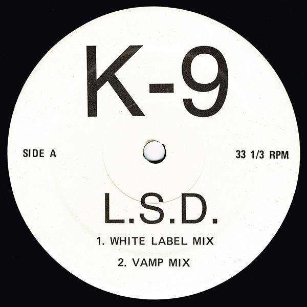 

12inch Record K-9 - L.S.D. K9001 Not On Label 1993 Dance & Electronica Used