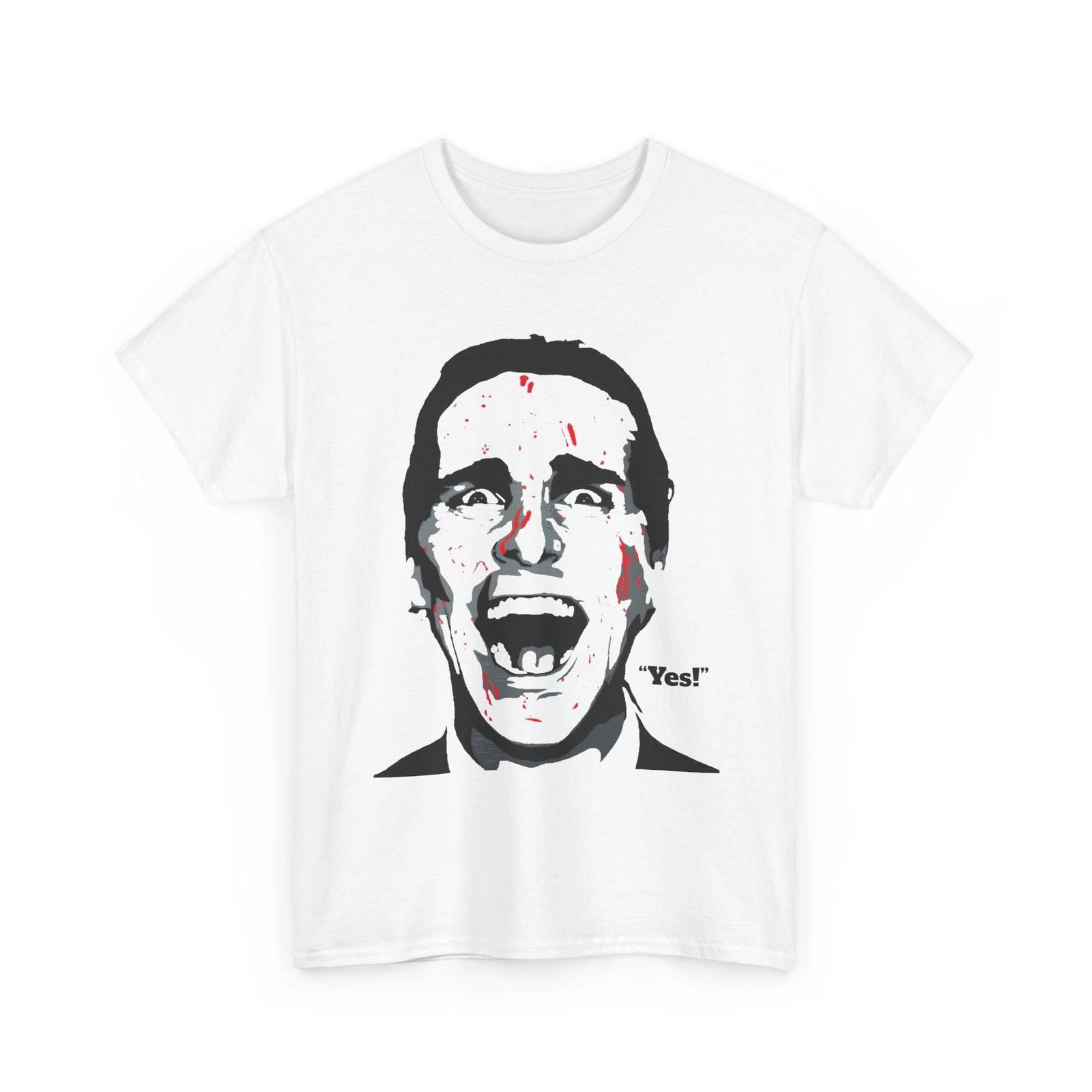 

100% Cotton T-shirt Mens Tees Top American Psycho Patrick Bateman Yes quote 100% cotton 2XL