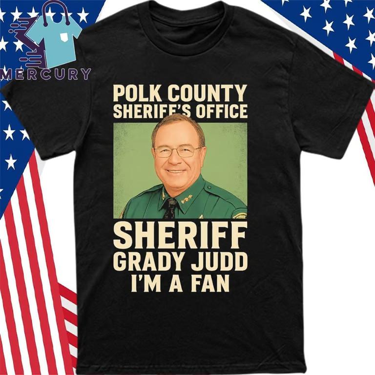 Polk County Sheriff’s Office Grady Judd I’m A Fan T-Shirt Unisex T-Shirt S