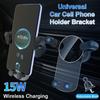 15W Wireless Charging Car Cell Phone Holder Bracket Universal Fast Charging Car Phone Holder Handsfree