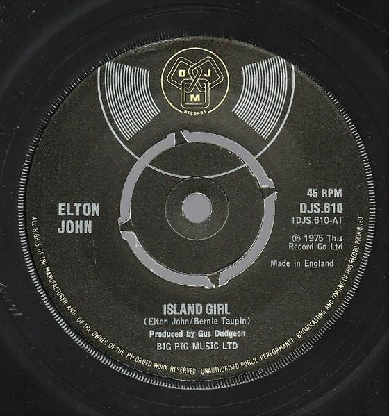 

7inch Record ELTON JOHN - Island Girl DJS610 DJM Records 1975 UK Rock Used