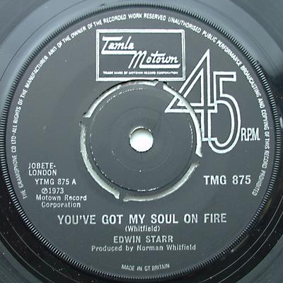 7inch Record EDWIN STARR - You've Got My Soul On Fire TMG875 Tamla Motown 1974 UK Soul/Funk Used