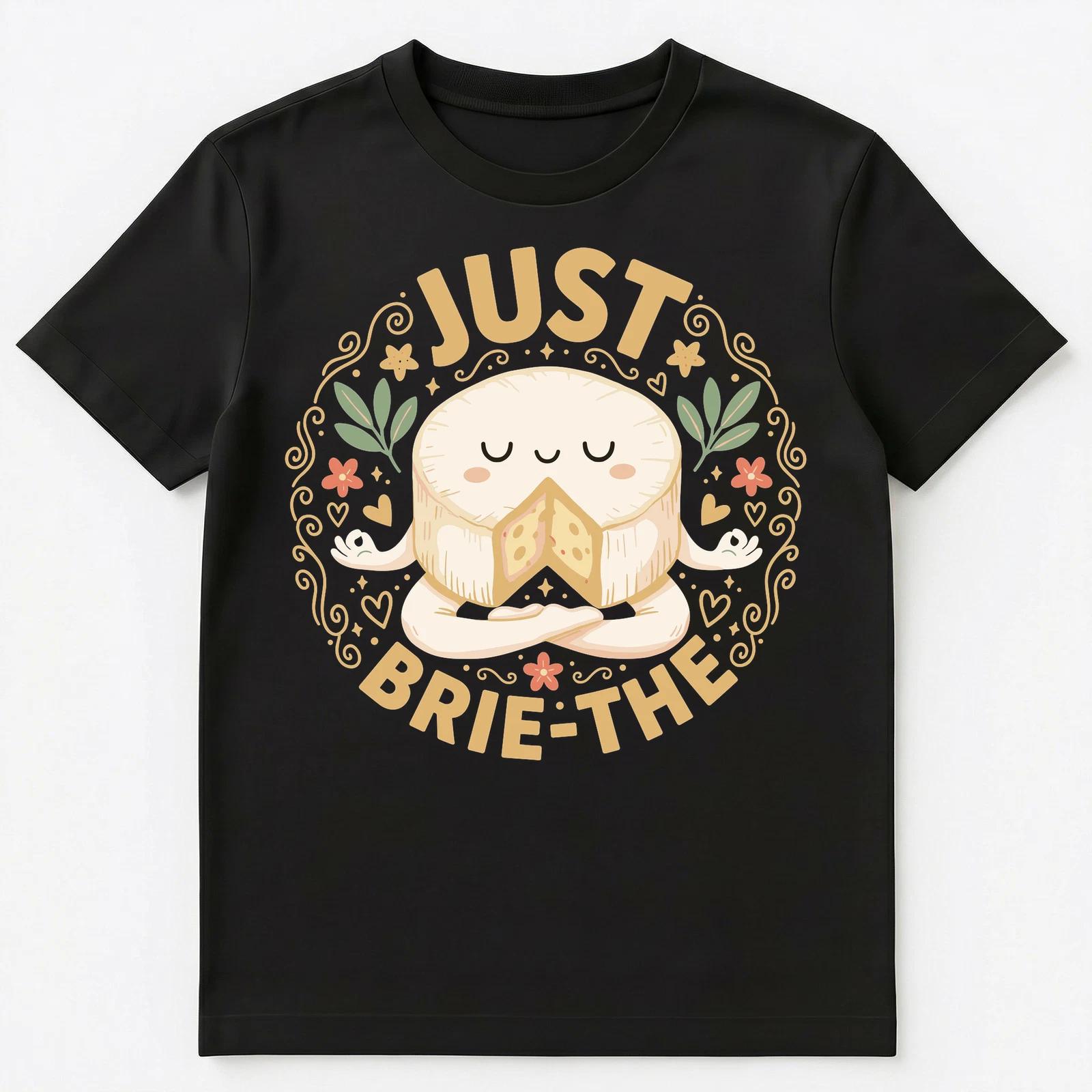 

Просто Бри Мотивационный Сыр Дизайн Унисекс Футболка S