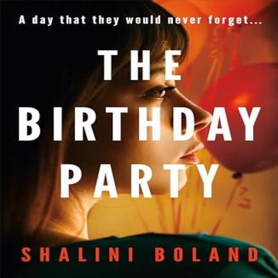 The Birthday Party by Shalini Boland Paperback Book 9781662529511