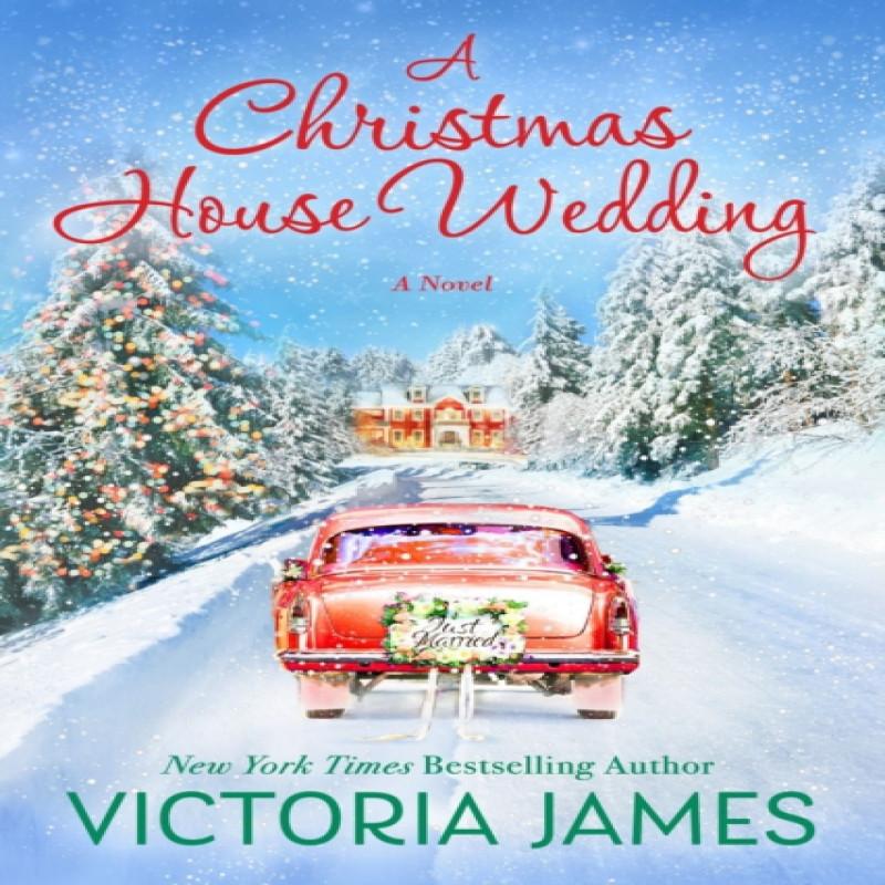A Christmas House Wedding by Victoria James Paperback Book 9781639101023