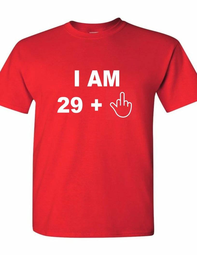 I am 29 Plus Middle Finger Tee Shirt 30th Birthday Gift Dirty Thirty Red T-Shirt S