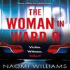 The Woman In Ward 9 by Naomi Williams Paperback Book 9781035411139