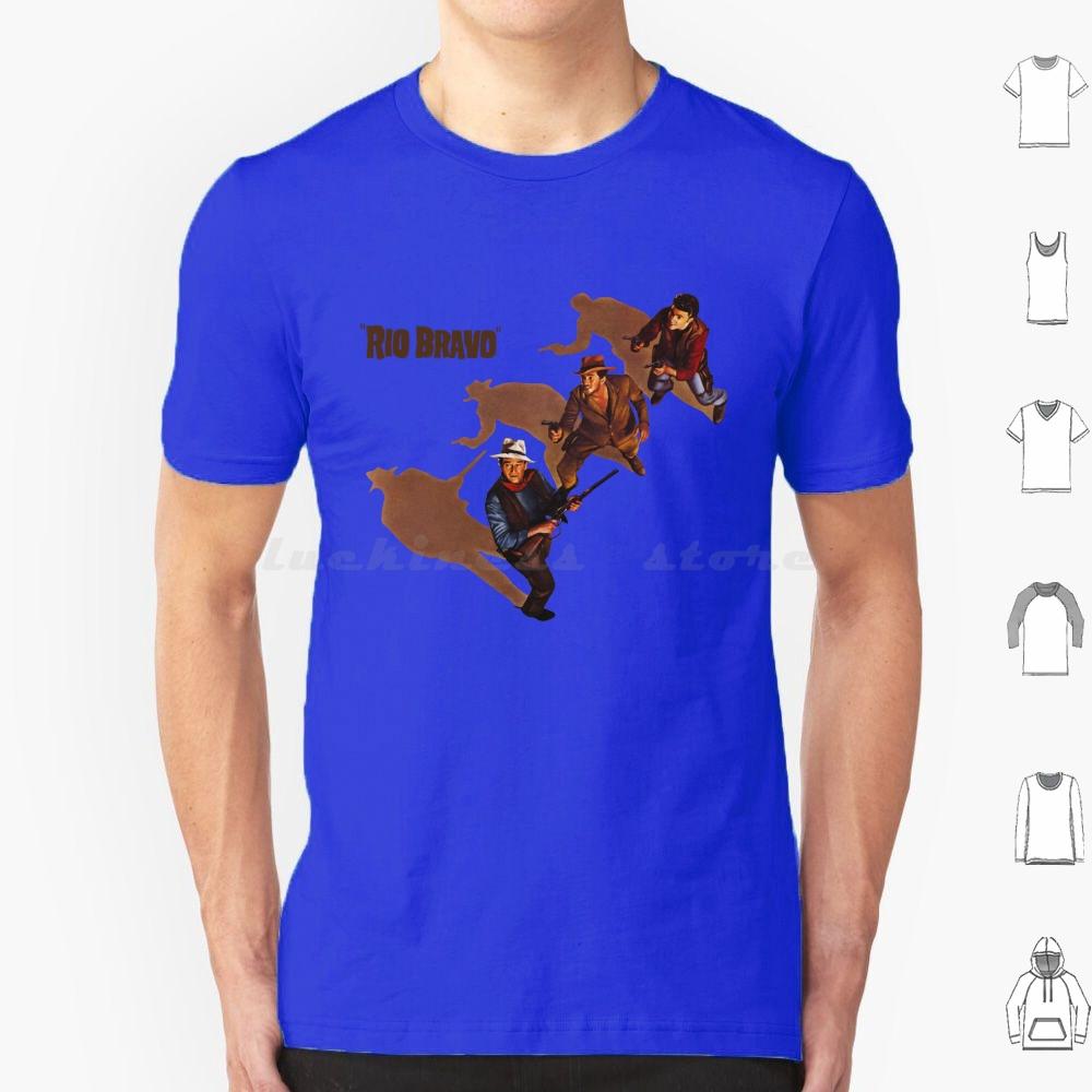 Bravo Movie T Shirt Big Size 100 Cotton John Wayne Bravo Cinema John Wayne Hollywood Gun Actor Howard Hawks Music Old Movies S