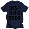 Best Bro Brother Ever New T Shirt Tshirt Tee Gift Present Funny Cool TShirt Tee Shirt Unisex More Size and Colors