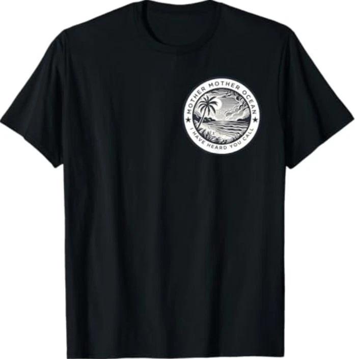 Mother Mother Ocean I Have Heard You Call (2 side ) T-Shirt 3XL