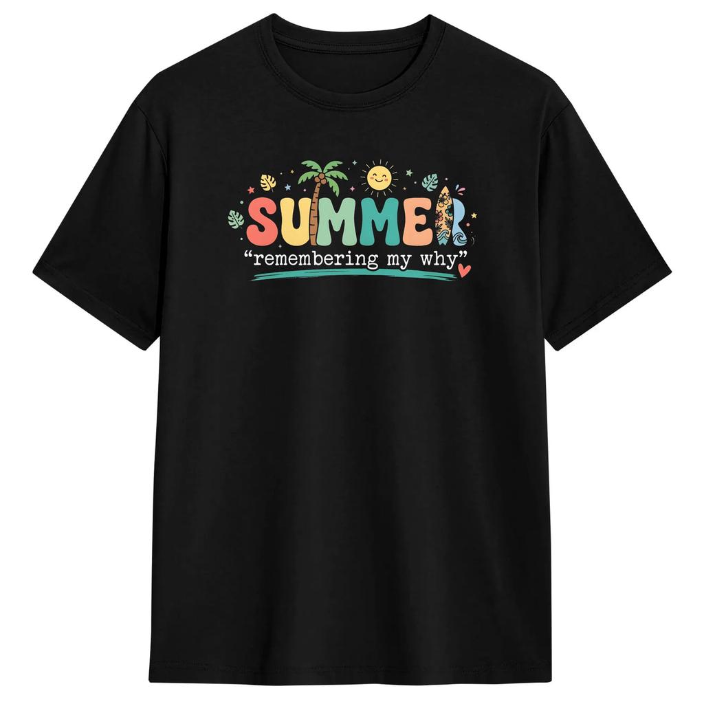 Unisex Summer Remembering My Why Tshirts Cotton Tops Beach Vintage Shortsleeve T Shirt Crewneck Leisure Print Tee Shirt