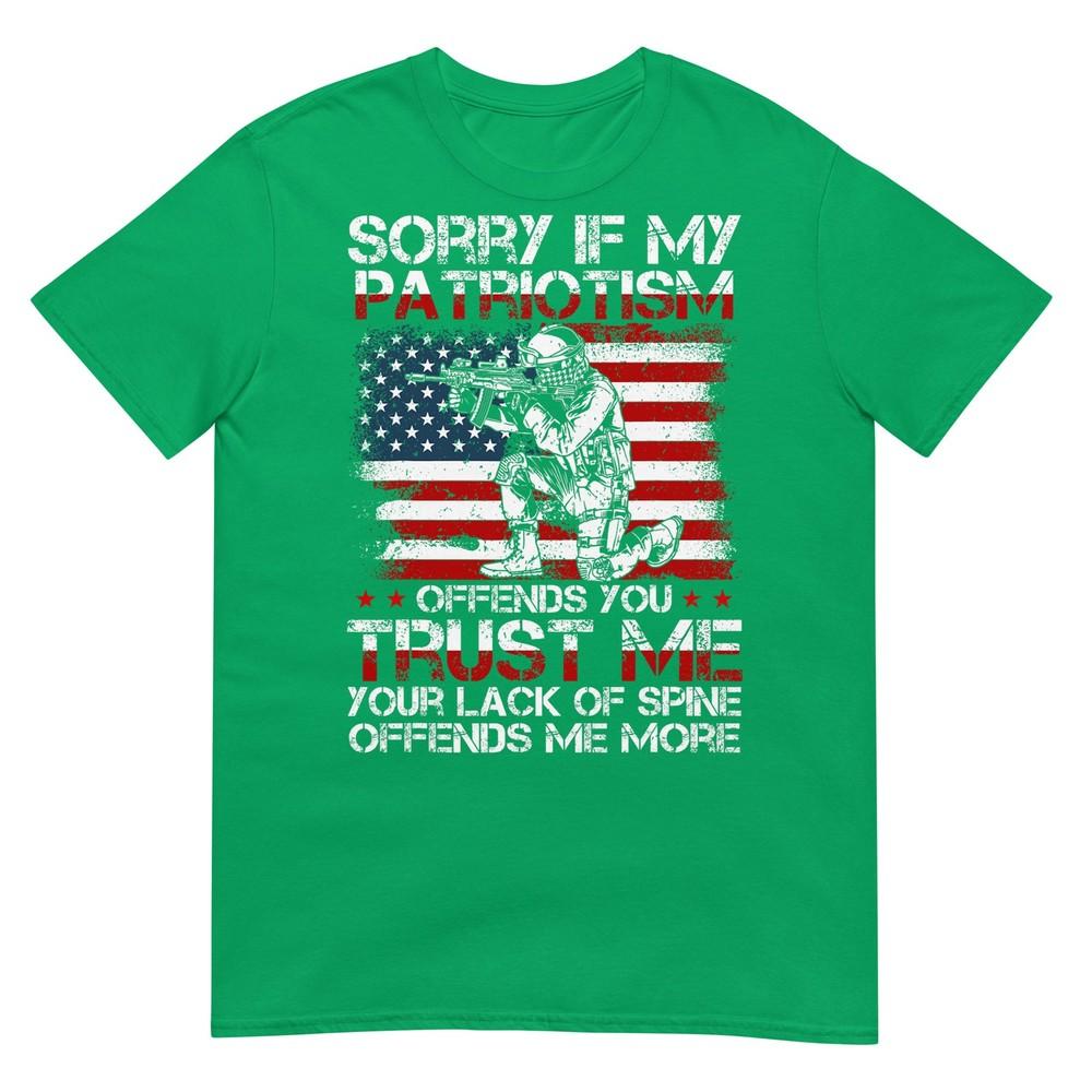 Sorry If My Patriotism Offends You Patriotic Us Flag Tshirt