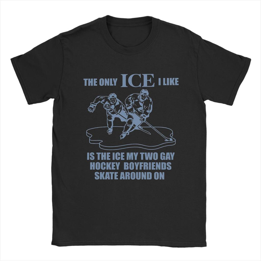 The Only Ice I Like Is The One My Hockey Boyfriends Skate On TShirts for Unisex Heated Rivalry Fun Pure Cotton Tee T Shirts