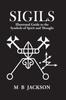 The Sigils : Illustrated Guide To The Symbols of Spirit and Thought : 2 Book