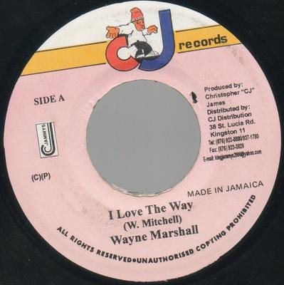 7 collu plate WAYNE MARSHALL - I Love The Way NONE CJ Records 2003 Jamaika Reggae, Ska & Dub Lietota