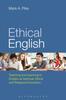 The Ethical English : Teaching and Learning In English As Spiritual, Moral and Religious Education Book