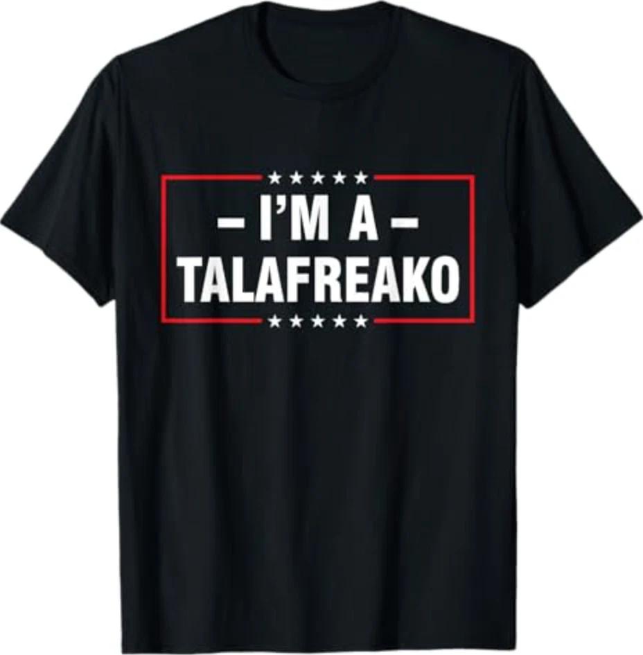 I m a Talafreako T-Shirt M
