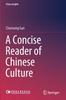 The A Concise Reader of Chinese Culture Book