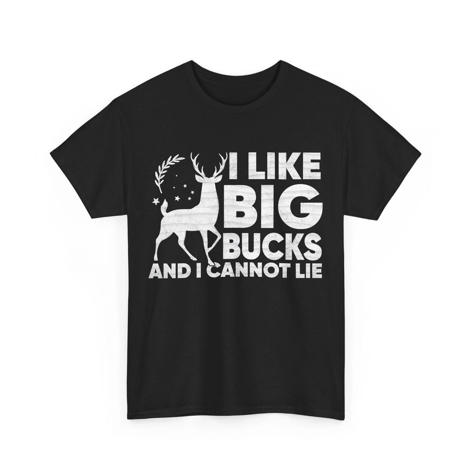 Deer Hunting Shirt, I Like Big Bucks and I Cannot Lie Shirt, Hunting Season Tee 4XL