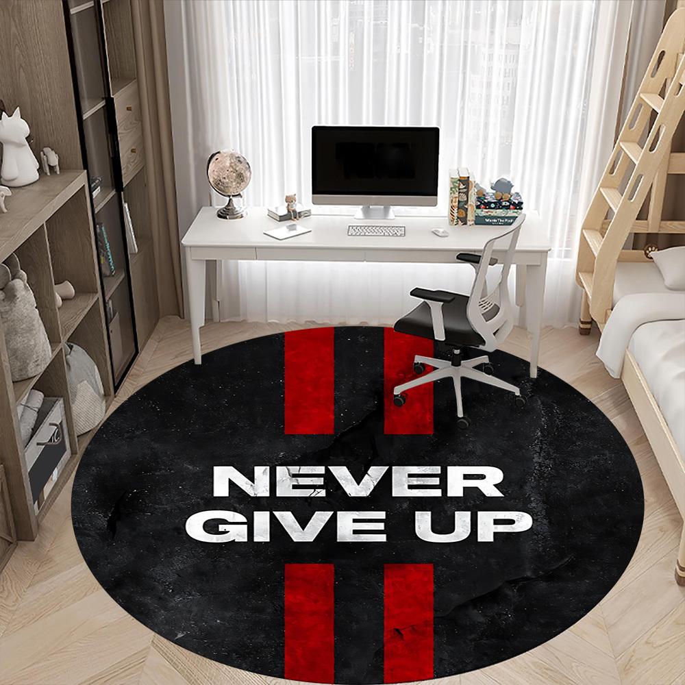 1pc Never Give Up Chair Carpet for Office, Round Non-Slip Durable Large Size Office Carpet, Suitable for Office, Beautiful Decoration