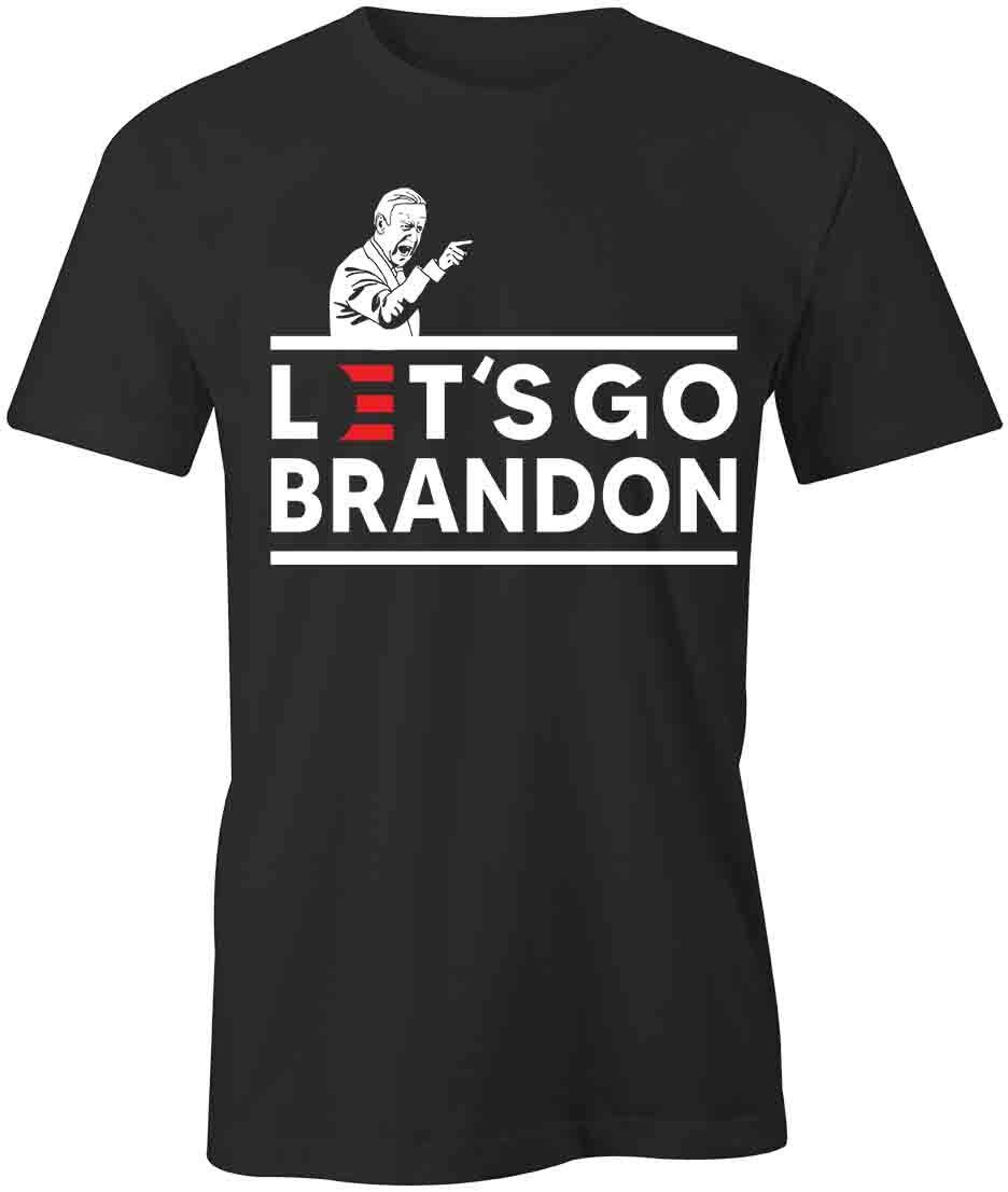 LET S GO BRANDON TShirt Tee S1BSA712 POLITICAL, BIDEN, REPUBLICAN, FUNNY, FJB XXXXL