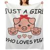 Just a Girl Who Loves Pigs, Cute Pigs Throw Blanket Bed Covers Soft Big Halloween Personalized Gift Blankets