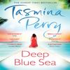 Deep Blue Sea by Tasmina Perry Paperback Book 9780755358540