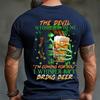 Funny Men's Graphic T-Shirt - "Devil Whispered Bring Beer" Quote - St. Patrick's Day Drinking Novelty Tee