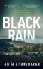 The Black Rain : An Utterly Addictive Crime Thriller with Breathtaking Suspense Book