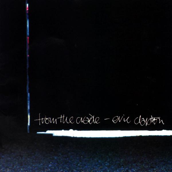 CD ERIC CLAPTON - From the Cradle 9457352 Reprise Records 1994 US Rock Used