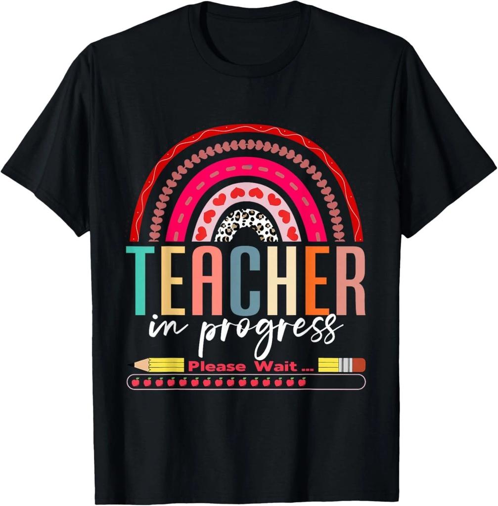 Future Teacher Cool Teacher in Progress Please Wait T- Shirt