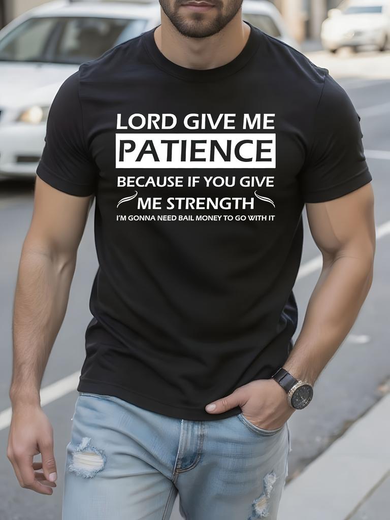 Funny Religious Humor Tshirt Lord Give Me Patience Becaus...