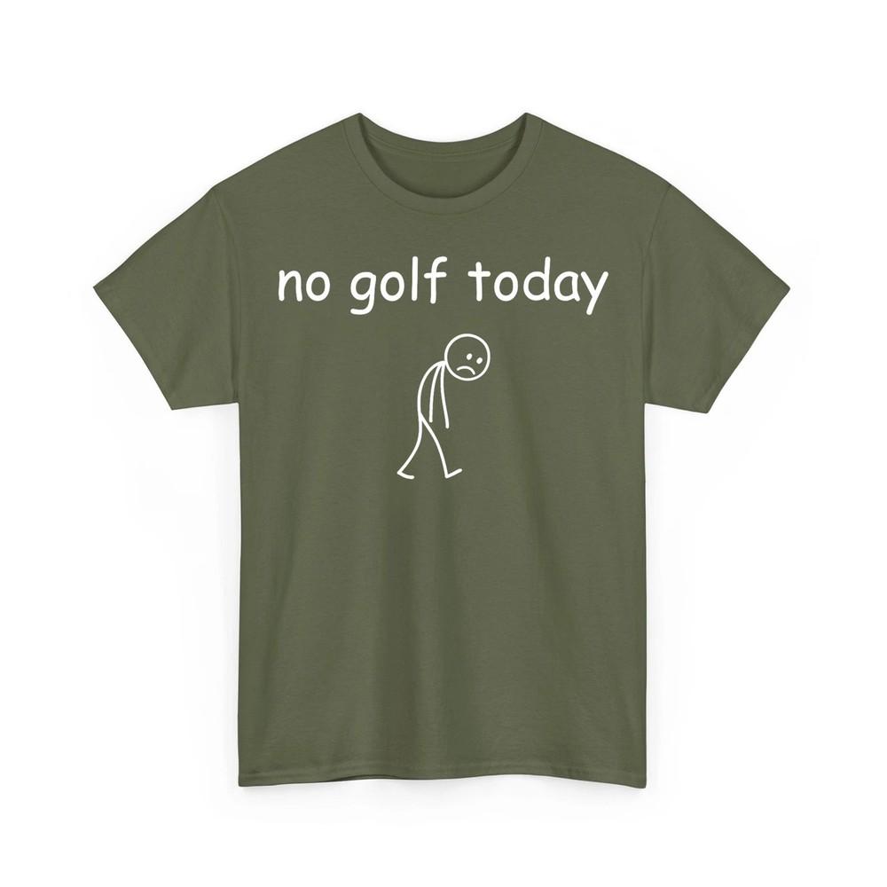 No Golf Today Funny Sad Golfer Design For Golf Lovers Unisex TShirt Unisex T-Shirt XXXXL