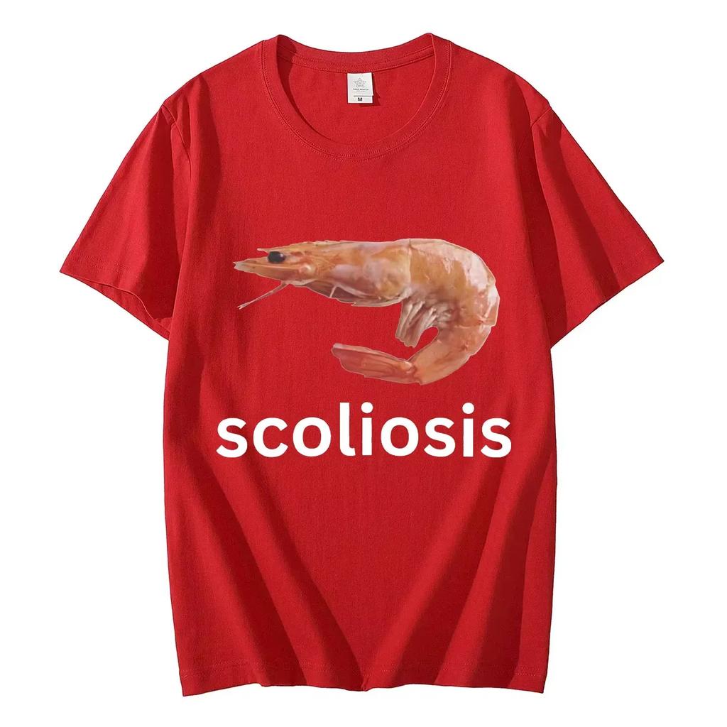 Scoliosis Funny Shrimp Meme T-shirt Fashion Casual Top Summer Short Sleeve Streetwear Men Women Oversized Loose Tee Harajuku Y2k