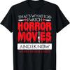 Camiseta Eu Assisto Filmes de Terror Assustadores