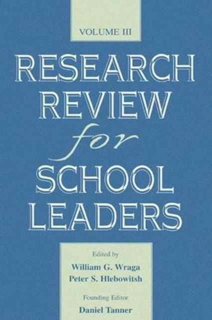 The Research Review for School Leaders : Volume Iii Book