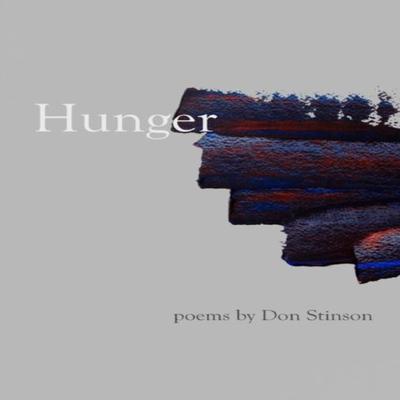 Hunger by Donald Stinson Paperback Book 9781735576206