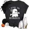 Halloween Shirt Women I Found This Humerus Ghost T Shirt Funny Nurse Spooky Graphic Tee Casual Fall Tops