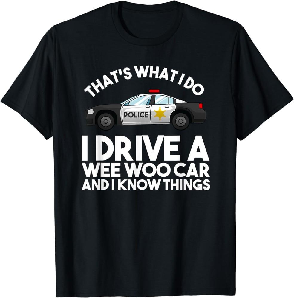 Funny Police Officer Gift For Cop Law Enforcement Unisex T-Shirt Unisex T-Shirt M