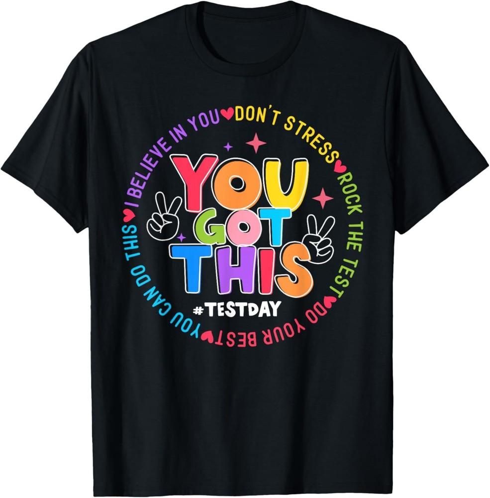 Test Day Rock The Test Teacher Testing Day You Got This TShirt S