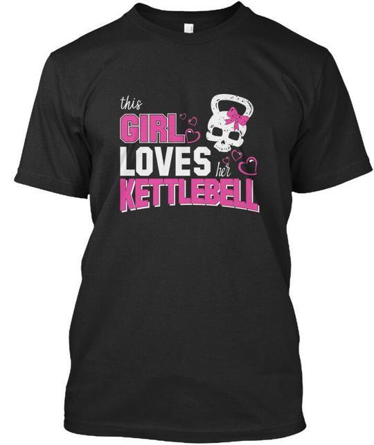 

This Girl Loves Her Kettlebell T-Shirt Made in the USA Size S to 5XL XL