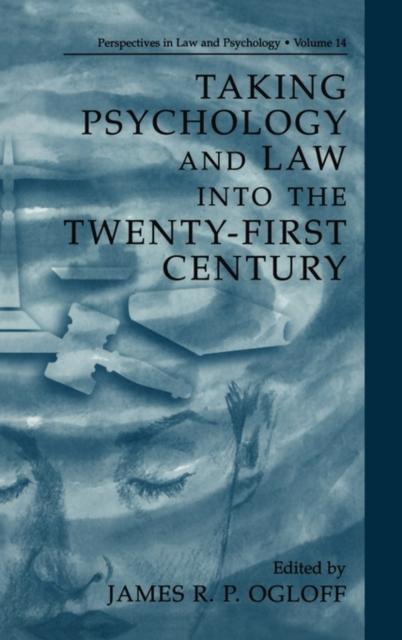 The Taking Psychology and Law Into the Twenty-First Century : 14 Book