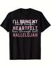 100% Cotton Unisex T-Shirt - I'll Bring My Hard Fought Heartfelt Hallelujah Inspirational Print, Cas