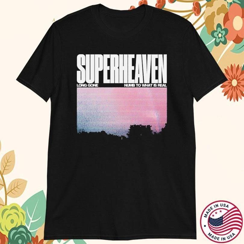 Superheaven Long Gone Numb To What Is Real T-shirt S to 5XL 2F1511 S